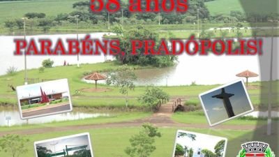 Parabéns Pradópolis pelos 58 anos!