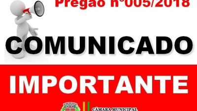 Comunicado: Pregão Presencial nº 005/2018 retomado em 22/11