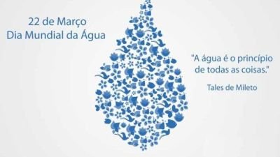 22 de março: Dia Mundial da Água