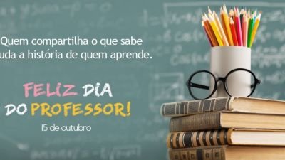 15 de Outubro - Dia do Professor