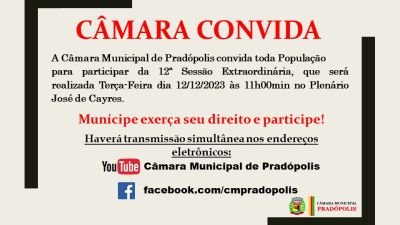 Convite para 12ª Sessão Extraordinária da 3ª Sessão Legislativa da 15ª Legislatura