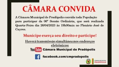 Convite para 06ª Sessão Ordinária da 3ª Sessão Legislativa da 15ª Legislatura