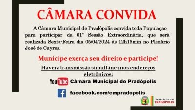 Convite para 01ª Sessão Extraordinária da 4ª Sessão Legislativa da 15ª Legislatura