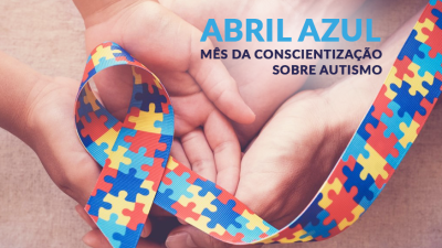 Abril Azul celebra a Conscientização sobre o Autismo